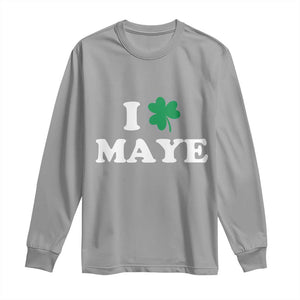 I Shamrock Maye Long Sleeve Shirt St. Patrick’s Day Sports Fan Irish Twist TS02 Sport Gray Print Your Wear