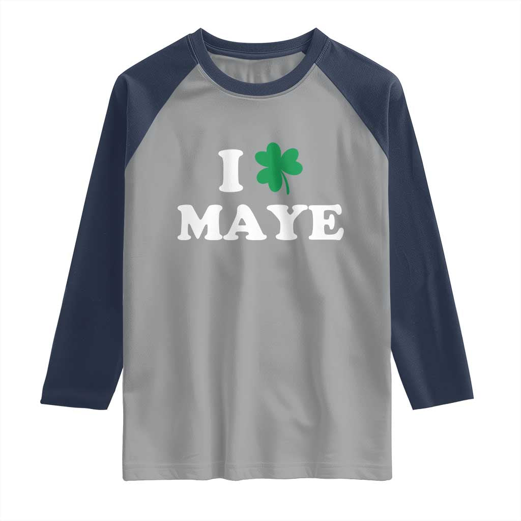 I Shamrock Maye Raglan Shirt St. Patrick’s Day Sports Fan Irish Twist TS02 Sport Gray Navy Print Your Wear