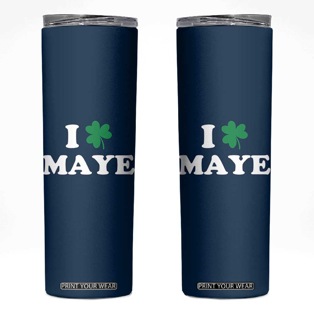I Shamrock Maye Skinny Tumbler St. Patrick’s Day Sports Fan Irish Twist TS02 Navy Print Your Wear