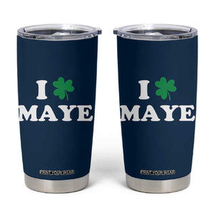 I Shamrock Maye Tumbler Cup St. Patrick’s Day Sports Fan Irish Twist TS02 Navy Print Your Wear