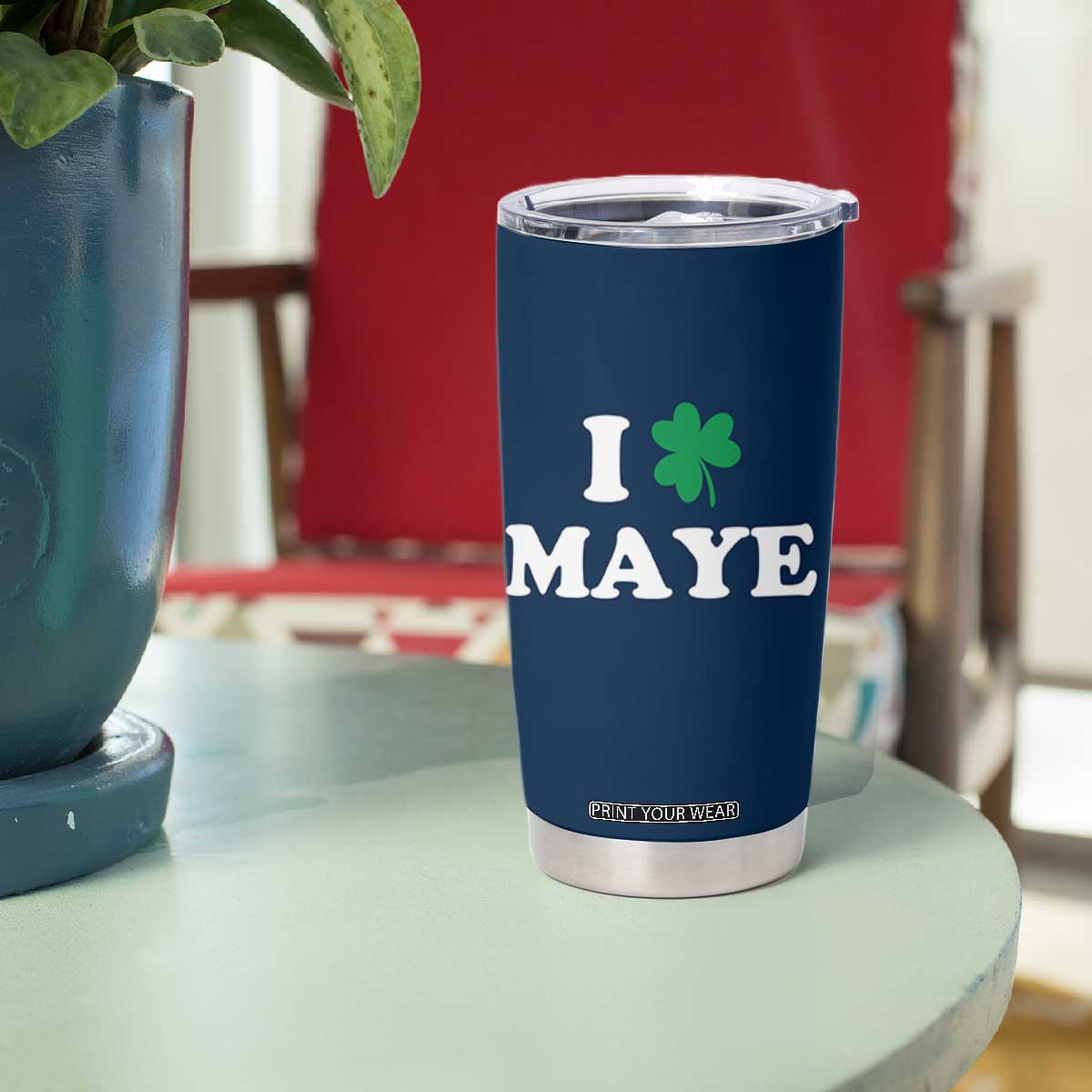 I Shamrock Maye Tumbler Cup St. Patrick’s Day Sports Fan Irish Twist TS02 Print Your Wear