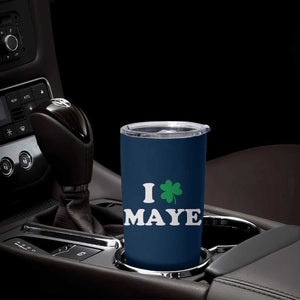I Shamrock Maye Tumbler Cup St. Patrick’s Day Sports Fan Irish Twist TS02 Print Your Wear