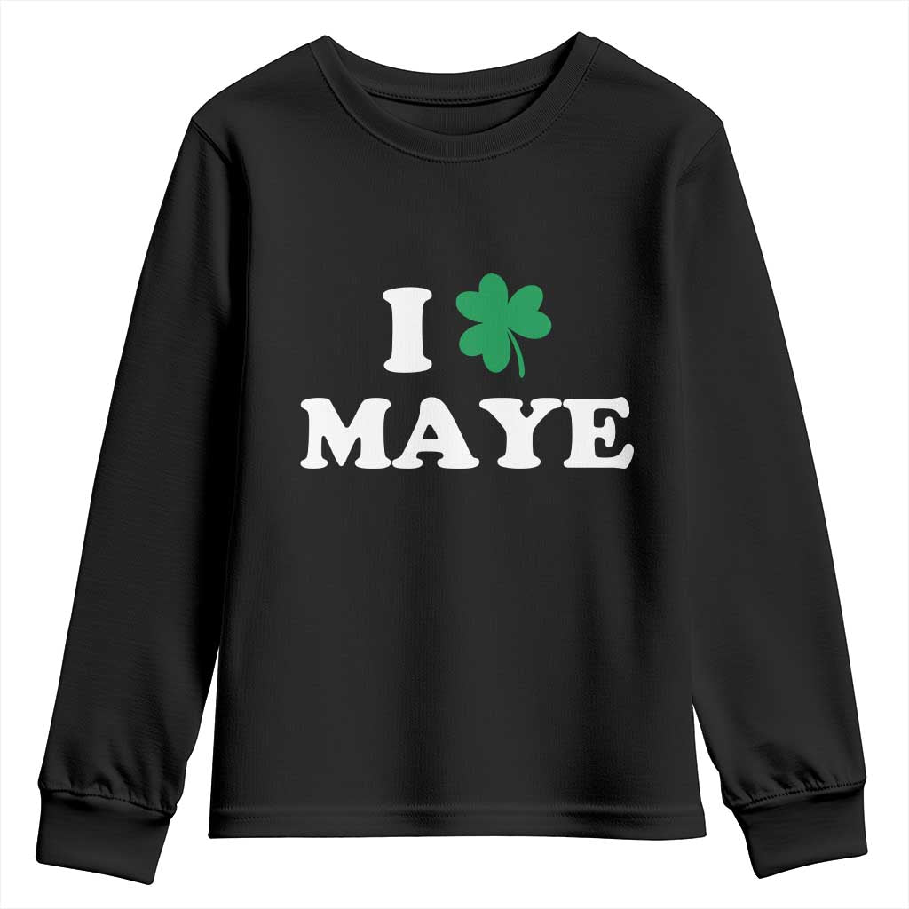 I Shamrock Maye Youth Sweatshirt St. Patrick’s Day Sports Fan Irish Twist TS02 Black Print Your Wear