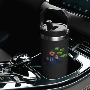 We Did Not Care Funny Hype Coach Flip Straw Tumbler Blunt Post-Game Comment TS02 Print Your Wear