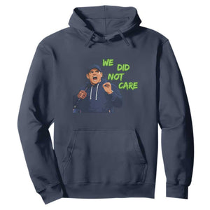 We Did Not Care Funny Hype Coach Hoodie Blunt Post-Game Comment TS02 Navy Print Your Wear