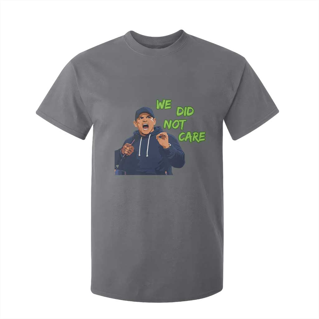 We Did Not Care Funny Hype Coach T Shirt For Kid Blunt Post-Game Comment TS02 Charcoal Print Your Wear