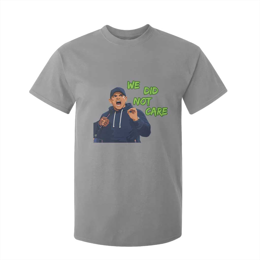 We Did Not Care Funny Hype Coach T Shirt For Kid Blunt Post-Game Comment TS02 Sport Gray Print Your Wear