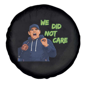 We Did Not Care Funny Hype Coach Spare Tire Cover Blunt Post-Game Comment TS02 Print Your Wear
