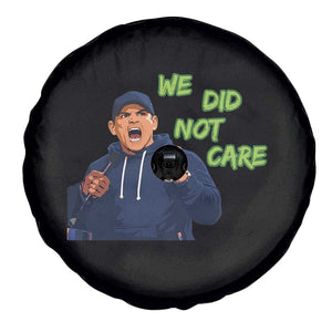 We Did Not Care Funny Hype Coach Spare Tire Cover Blunt Post-Game Comment TS02 Print Your Wear