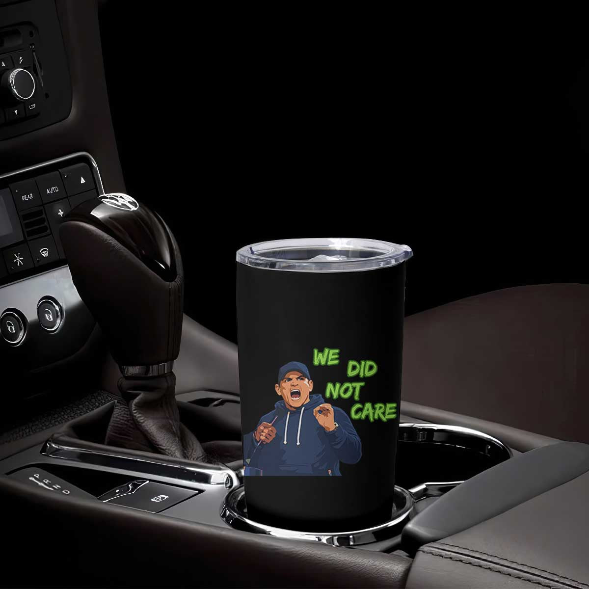 We Did Not Care Funny Hype Coach Tumbler Cup Blunt Post-Game Comment TS02 Print Your Wear