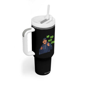 We Did Not Care Funny Hype Coach Tumbler With Handle Blunt Post-Game Comment TS02 Print Your Wear
