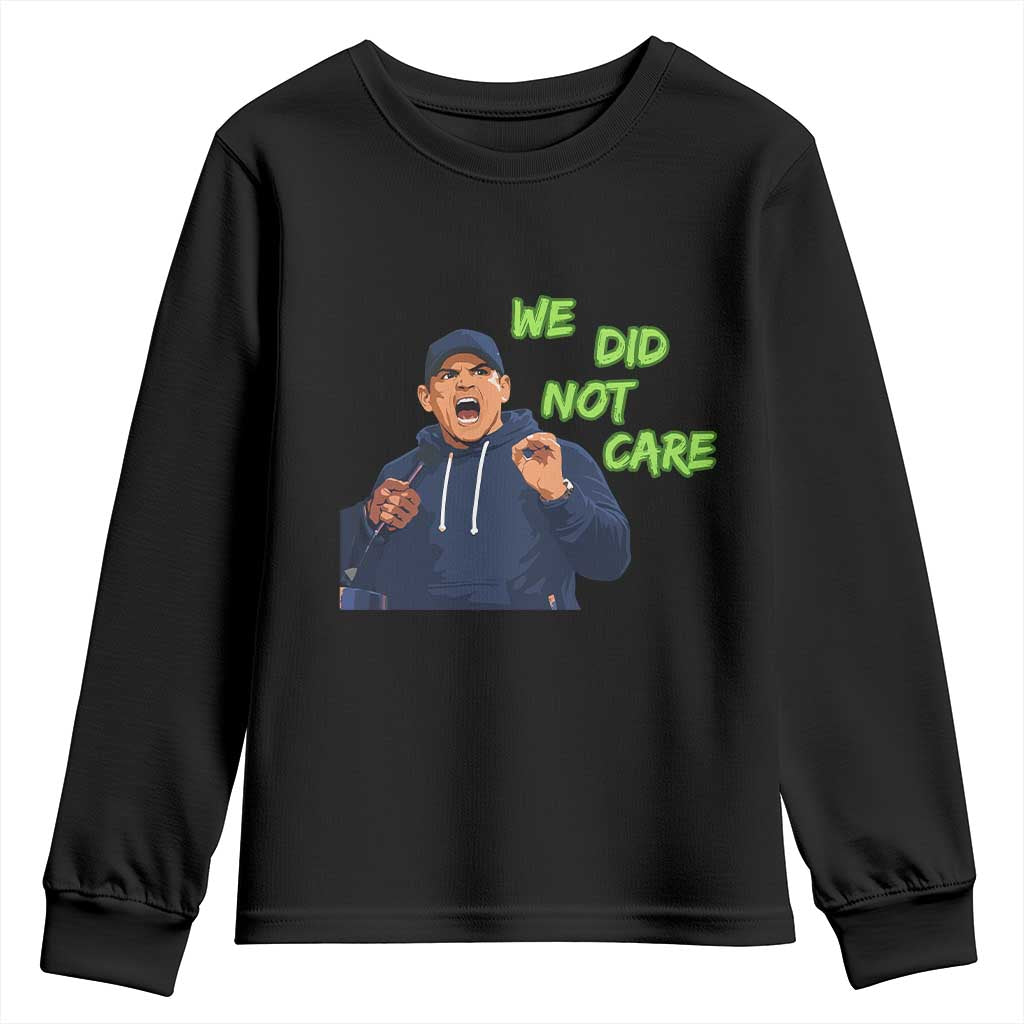 We Did Not Care Funny Hype Coach Youth Sweatshirt Blunt Post-Game Comment TS02 Black Print Your Wear