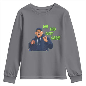 We Did Not Care Funny Hype Coach Youth Sweatshirt Blunt Post-Game Comment TS02 Charcoal Print Your Wear