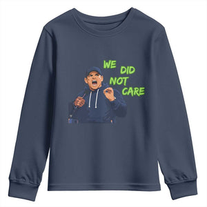 We Did Not Care Funny Hype Coach Youth Sweatshirt Blunt Post-Game Comment TS02 Navy Print Your Wear