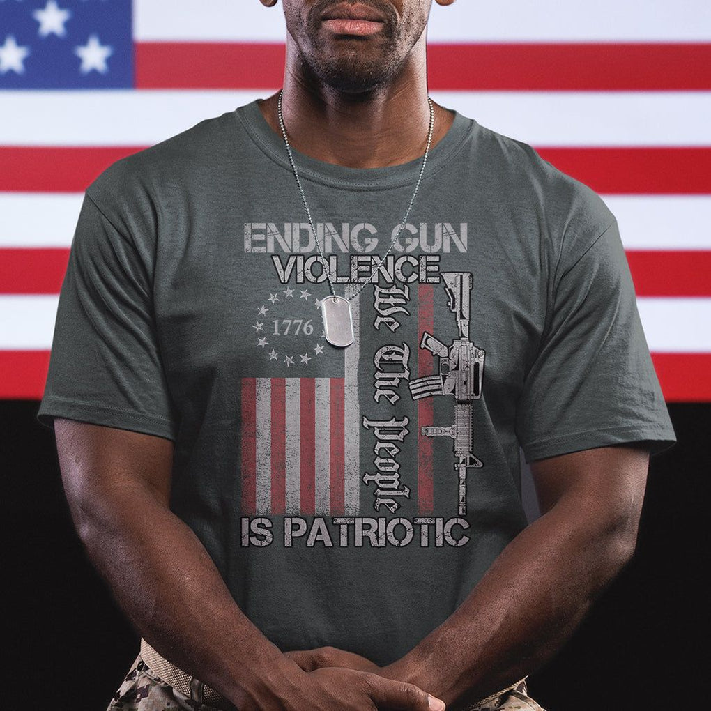 Ending Gun Violence We The People Is Patriotic T Shirt TS02 Printyourwear