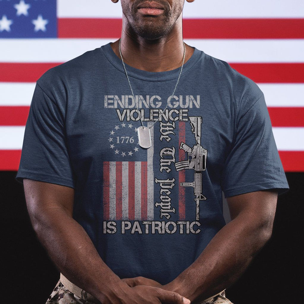 Ending Gun Violence We The People Is Patriotic T Shirt TS02 Printyourwear