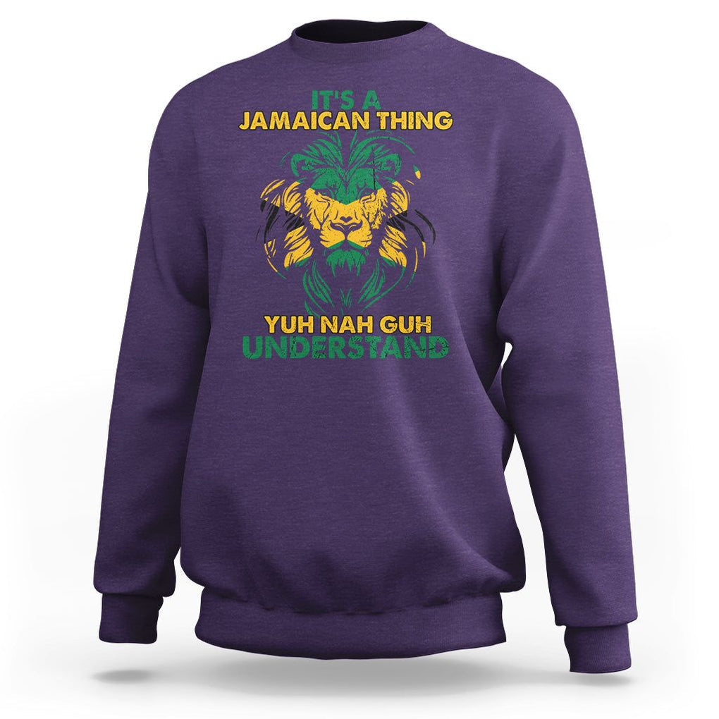 It's A Jamaican Thing Yuh Nah Guh Understand Jamaica Reggae Sweatshirt TS02 Purple Print Your Wear