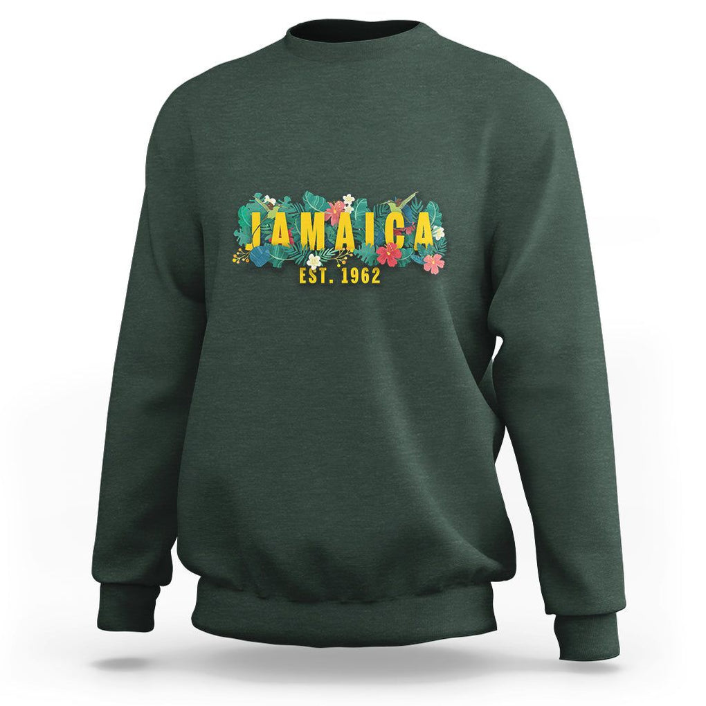Jamaica Est 1962 Jamaican Flower Bird Travel Souvenir Sweatshirt TS02 Dark Forest Green Print Your Wear