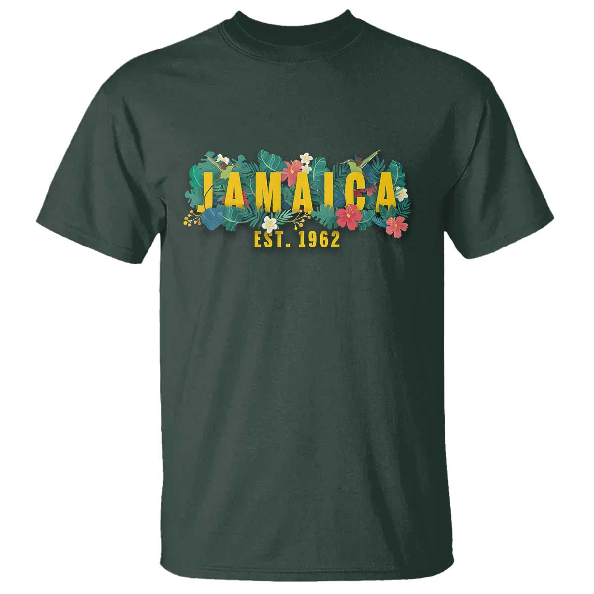 Jamaica Est 1962 Tropical Independence T Shirt Doctor Bird and Hibiscus Botanical Travel Souvenir TS02 Dark Forest Green Printyourwear