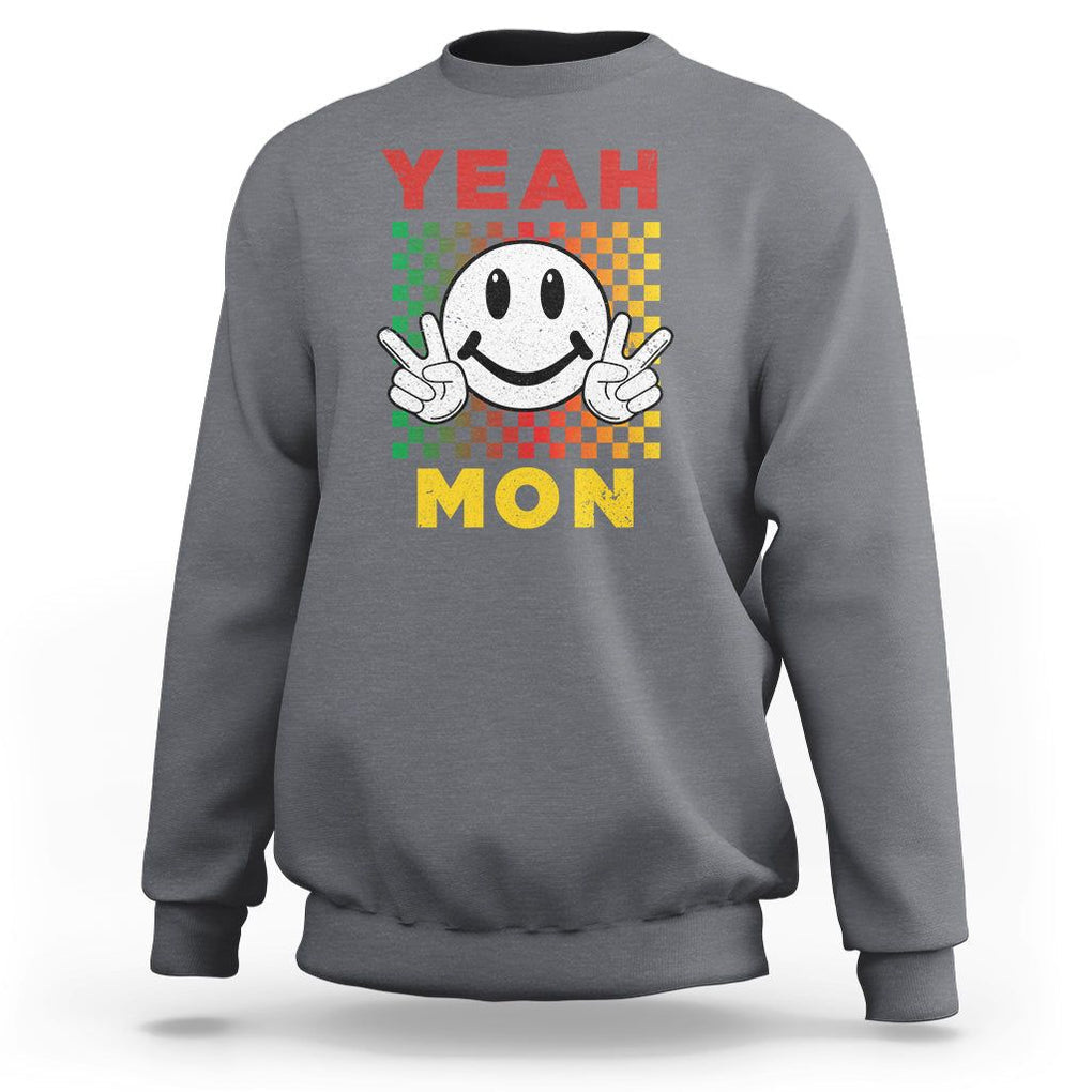 Yeah Mon Funny Caribbean Jamaican No Problem Jamaica Reggae Sweatshirt TS02 Charcoal Print Your Wear