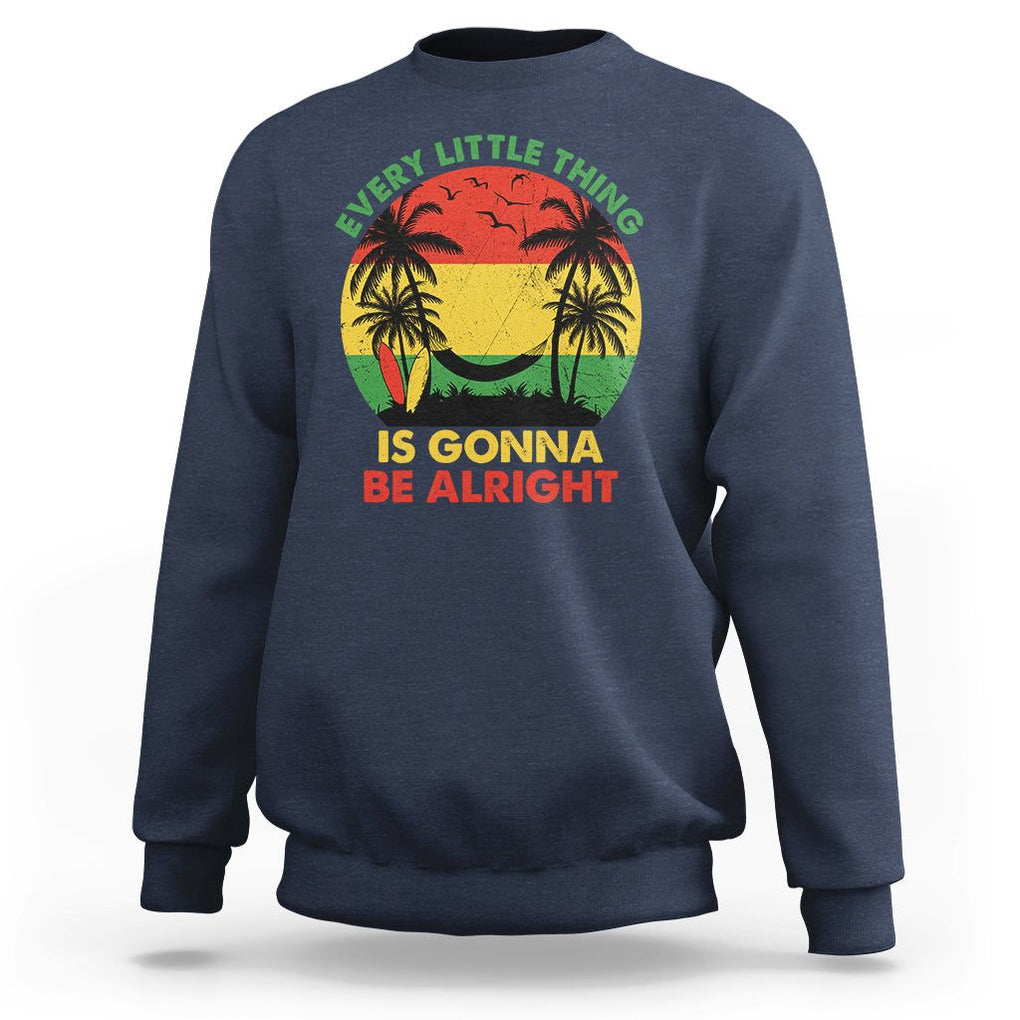 Every Little Thing Is Gonna Be Alright Retro Jamaica Reggae Sweatshirt TS02 Navy Print Your Wear