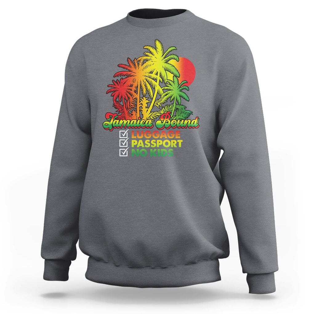 Jamaica Travel Luggage Passport No Kids Jamaican Reggae Sweatshirt TS02 Charcoal Print Your Wear