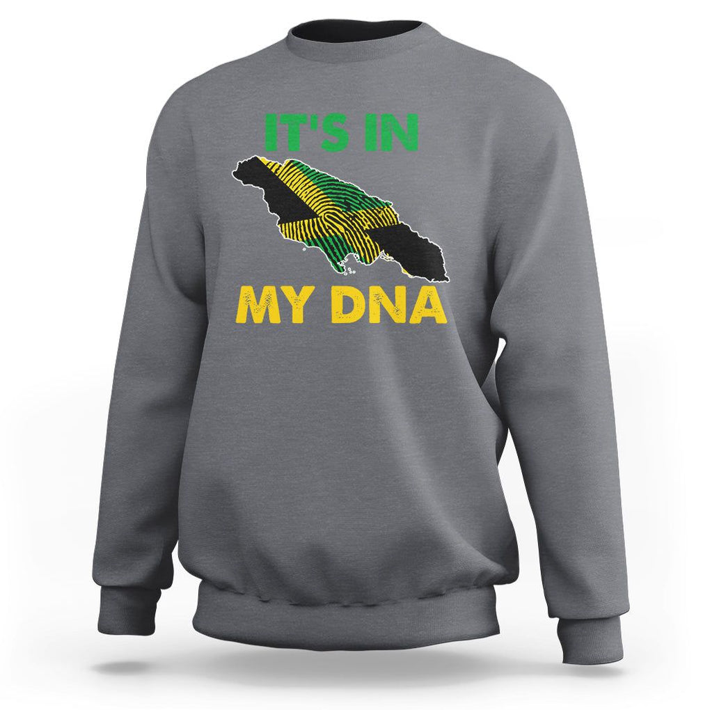 It's In My DNA Proud Jamaican Flag Map Jamaica Reggae Sweatshirt TS02 Charcoal Print Your Wear