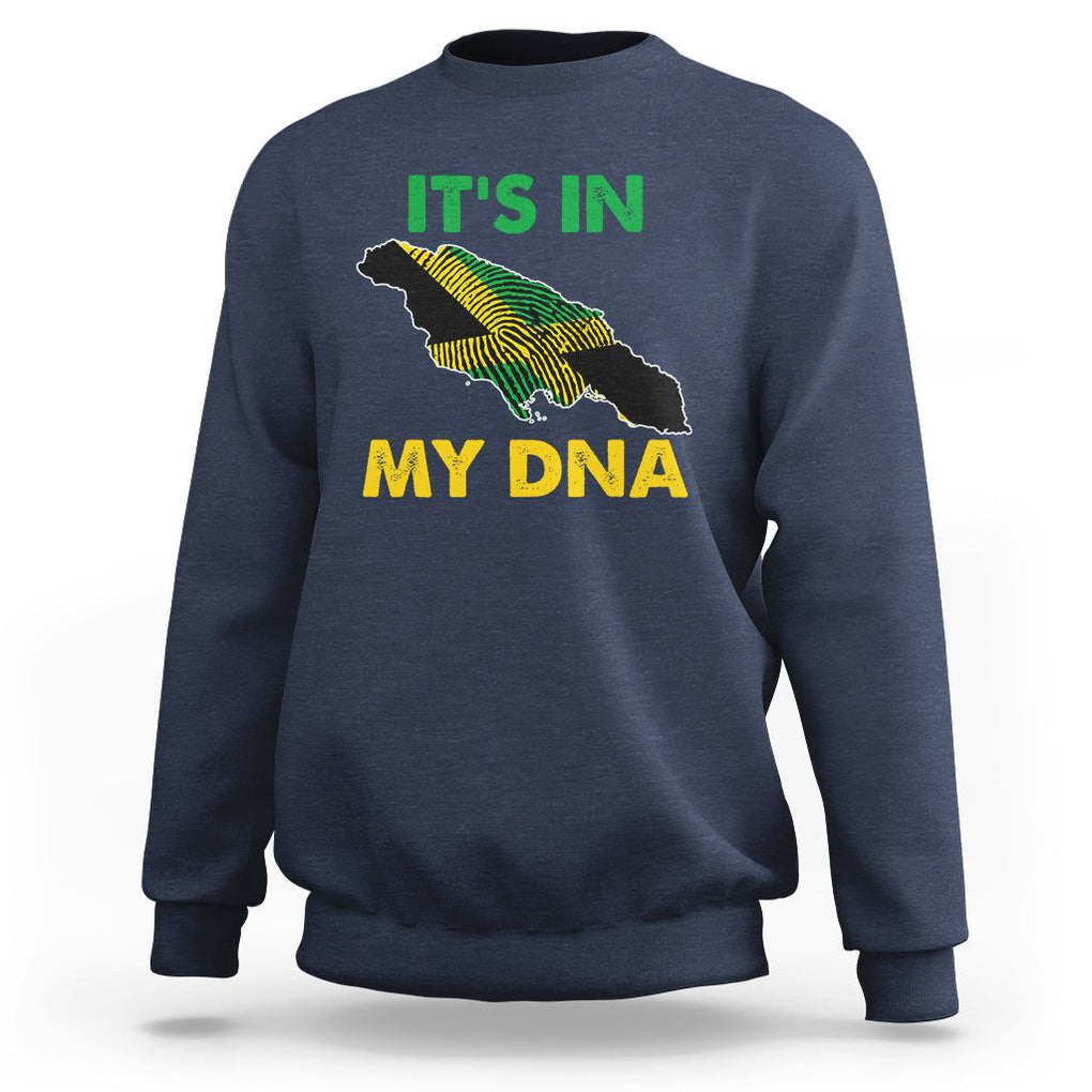 It's In My DNA Proud Jamaican Flag Map Jamaica Reggae Sweatshirt TS02 Navy Print Your Wear