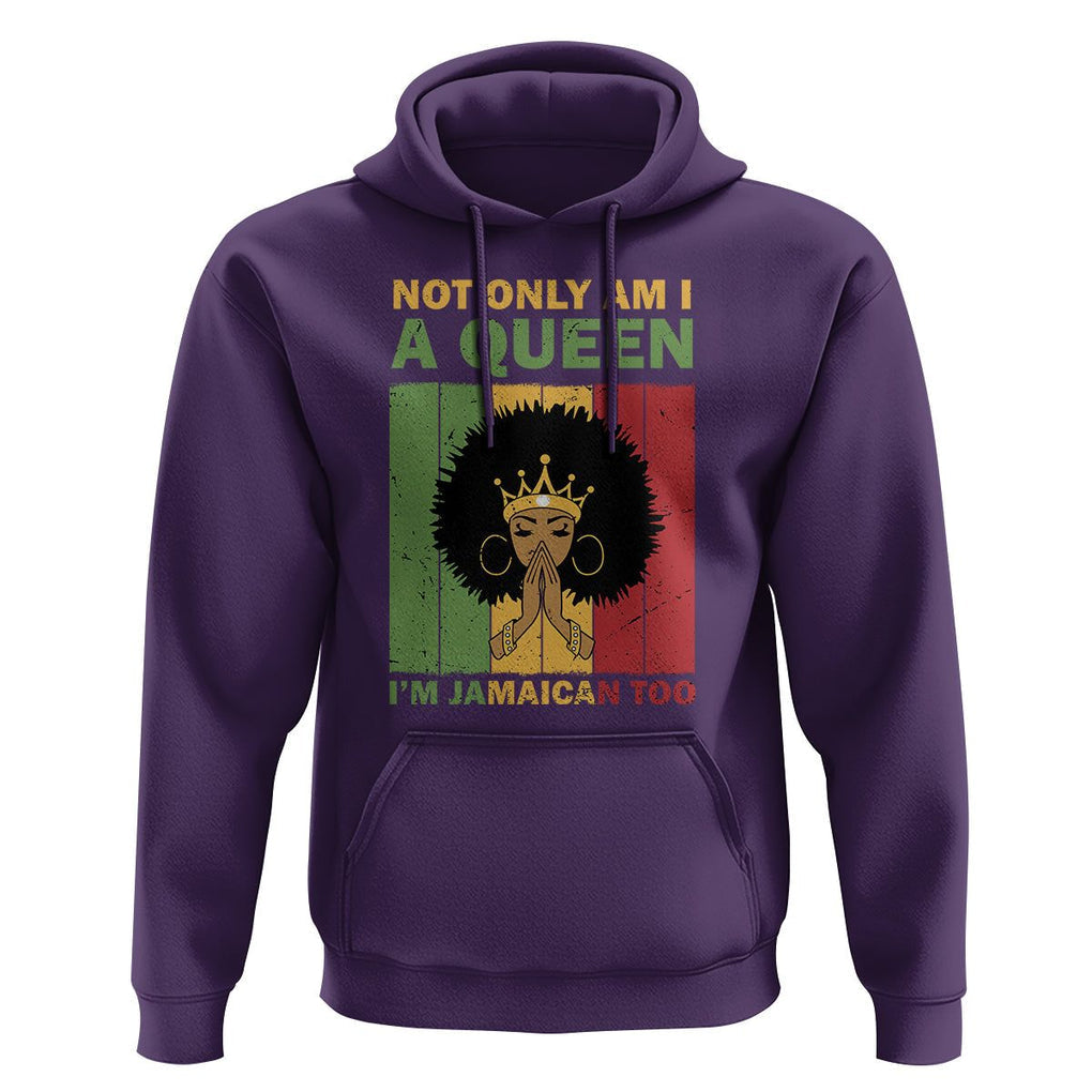 Not Only Am I A Queen I'm Jamaican Too Proud Jamaica Girl Hoodie TS02 Purple Print Your Wear