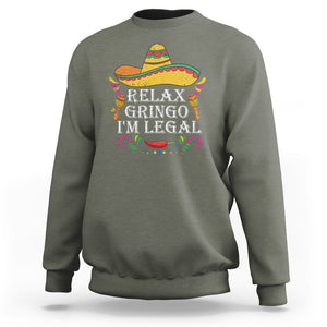 Mexican Independence Day Sweatshirt Relax Gringo I'm Legal Viva Mexico Flag Latino Hispanic TS02 Military Green Printyourwear