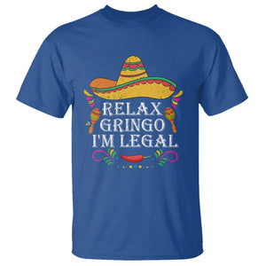 Mexican Independence Day T Shirt Relax Gringo I'm Legal Viva Mexico Flag Latino Hispanic TS02 Royal Blue Printyourwear