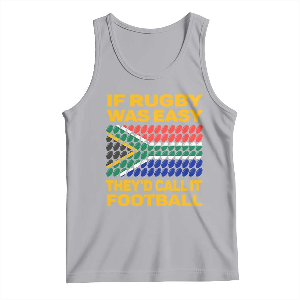 Funny South Africa Rugby Tank Top If Rugby Was Easy They'd Call It Football TS02 Athletic Heather Print Your Wear