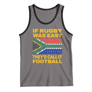 Funny South Africa Rugby Tank Top If Rugby Was Easy They'd Call It Football TS02 Deep Heather Black Print Your Wear