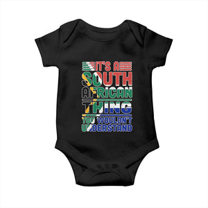 South Africa Flag Baby Onesie Funny It's A South African Thing You Wouldn't Understand TS02 Black Print Your Wear
