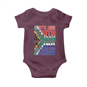 South Africa Flag Baby Onesie Funny It's A South African Thing You Wouldn't Understand TS02 Maroon Print Your Wear