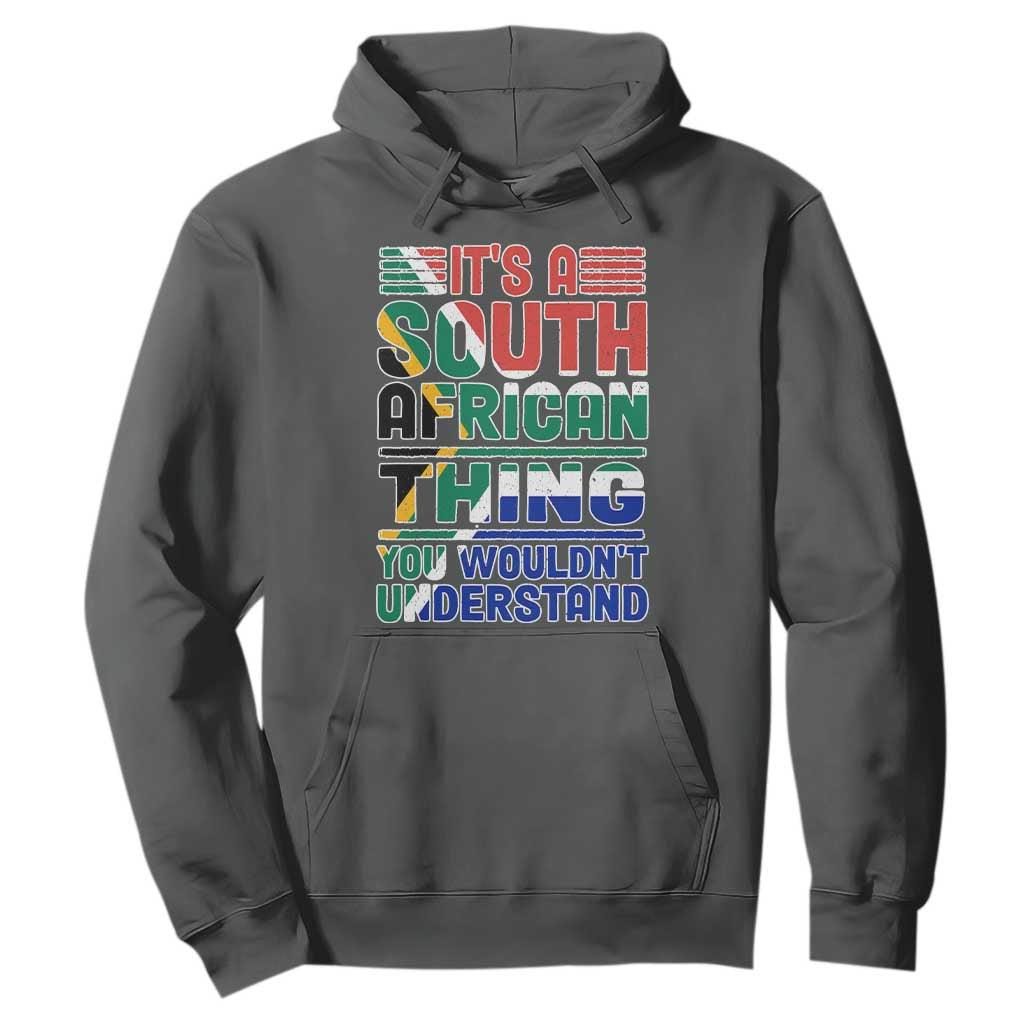 Flag It's A South African Thing You Wouldn't Understand Funny Hoodie TS02 Dark Heather Printyourwear