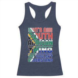 South Africa Flag Racerback Tank Top Funny It's A South African Thing You Wouldn't Understand TS02 Navy Print Your Wear