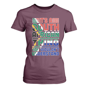 South Africa Flag T Shirt For Women Funny It's A South African Thing You Wouldn't Understand TS02 Maroon Print Your Wear