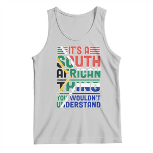 South Africa Flag Tank Top Funny It's A South African Thing You Wouldn't Understand TS02 Ash Print Your Wear
