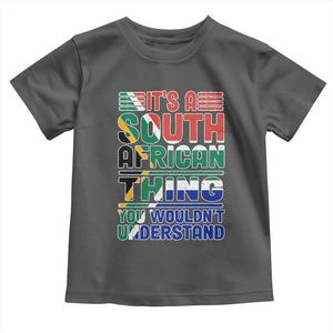 South Africa Flag Toddler T Shirt Funny It's A South African Thing You Wouldn't Understand TS02 Dark Heather Print Your Wear