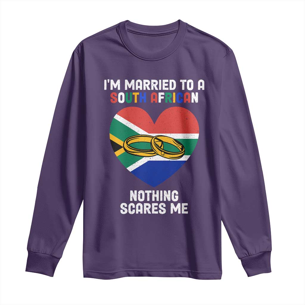Funny South Africa Long Sleeve Shirt I'm Married To A South African Nothing Scares Me TS02 Purple Print Your Wear