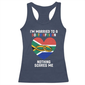 Funny South Africa Racerback Tank Top I'm Married To A South African Nothing Scares Me TS02 Navy Print Your Wear