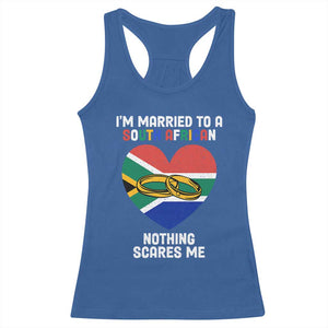 Funny South Africa Racerback Tank Top I'm Married To A South African Nothing Scares Me TS02 Royal Blue Print Your Wear