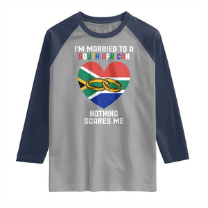 Funny South Africa Raglan Shirt I'm Married To A South African Nothing Scares Me TS02 Sport Gray Navy Print Your Wear