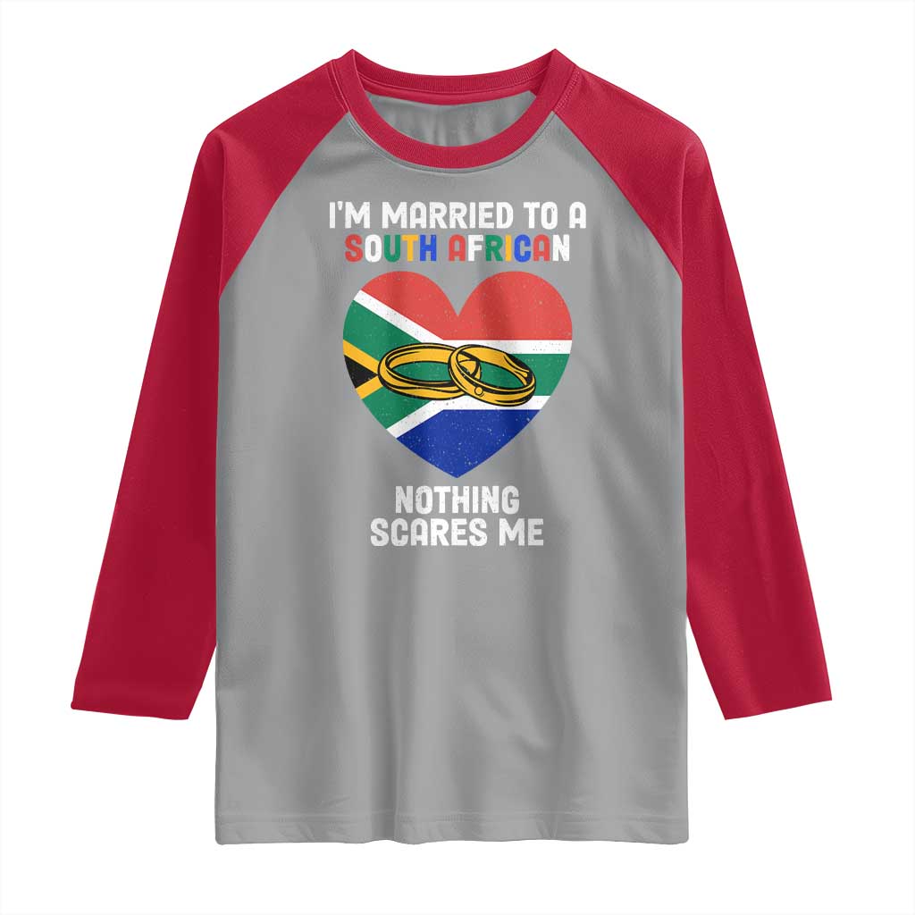 Funny South Africa Raglan Shirt I'm Married To A South African Nothing Scares Me TS02 Sport Gray Red Print Your Wear