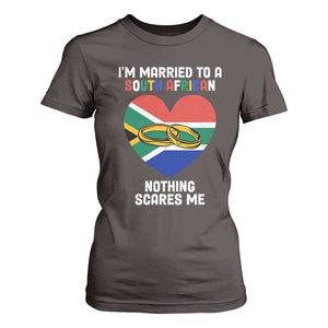 Funny South Africa T Shirt For Women I'm Married To A South African Nothing Scares Me TS02 Dark Chocolate Print Your Wear