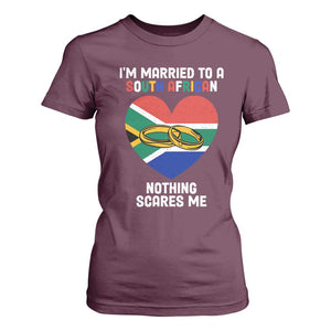 Funny South Africa T Shirt For Women I'm Married To A South African Nothing Scares Me TS02 Maroon Print Your Wear