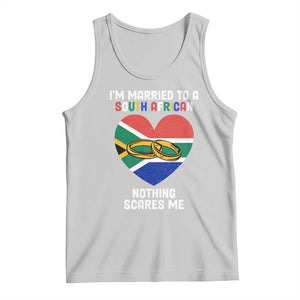 Funny South Africa Tank Top I'm Married To A South African Nothing Scares Me TS02 Ash Print Your Wear