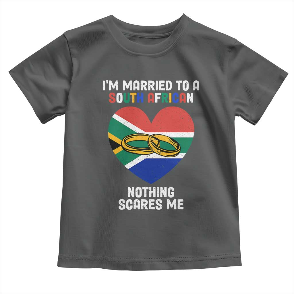 Funny South Africa Toddler T Shirt I'm Married To A South African Nothing Scares Me TS02 Dark Heather Print Your Wear