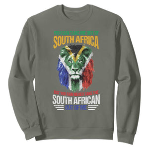 South Africa Pride Sweatshirt You Can Never Take The South African Out Of Me TS02 Military Green Printyourwear